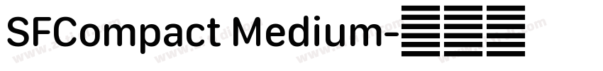 SFCompact Medium字体转换 SFCompact Medium字体转换